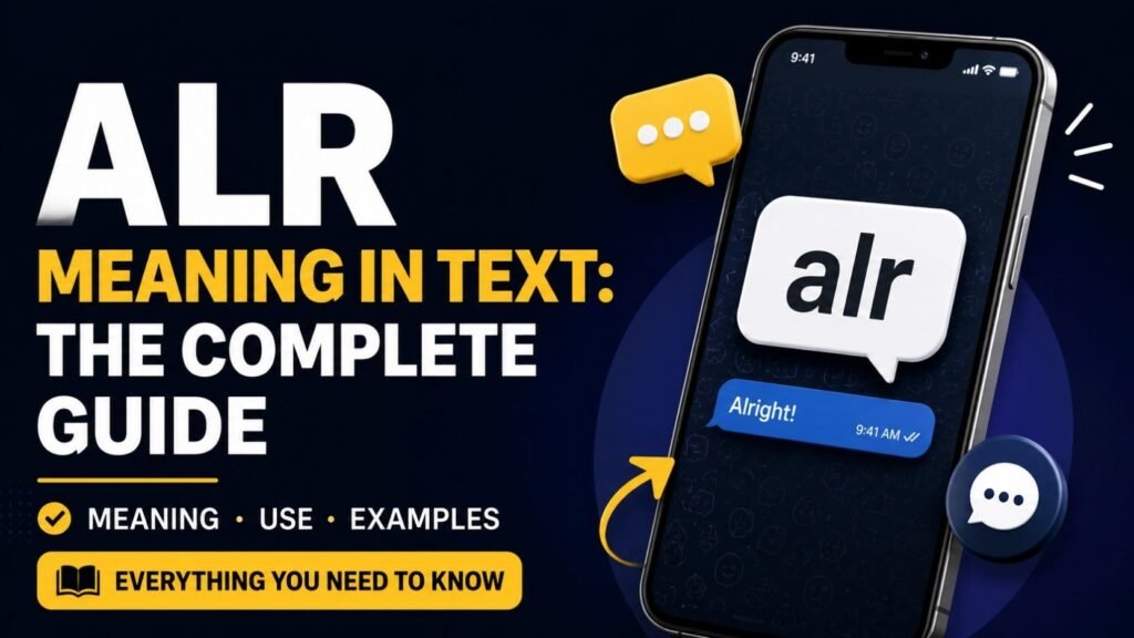 ALR Meaning In Text: The Complete Guide To This Popular Texting Abbreviation