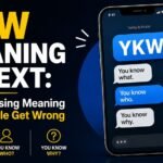 YKW Meaning In Text: The Surprising Meaning Most People Get Wrong