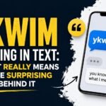 YKWIM Meaning In Text: What It Really Means And The Surprising Story Behind It