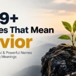 399+ Names That Mean Savior: Rare, Beautiful & Powerful Names With Amazing Meanings