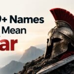 499+ Names That Mean War: Powerful, Fierce & Warrior Names You’ll Want to See 