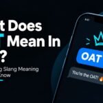 What Does OAT Mean In Text? The Surprising Slang Meaning You Need to Know